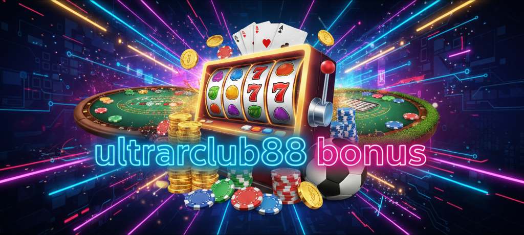 ultraclub88 bonus